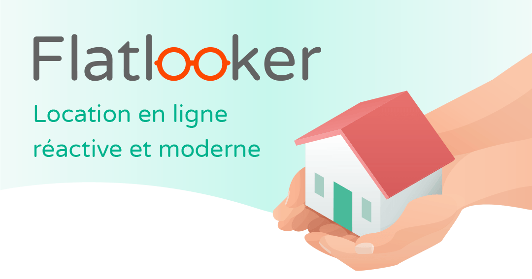 Flatlooker : Plus besoin de se déplacer !