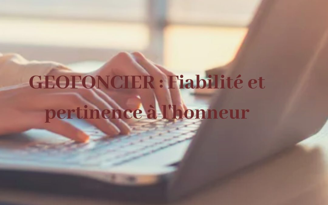 Géofoncier : Une plateforme de référence pour les informations foncières