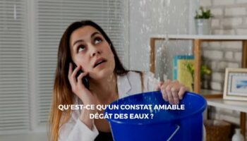 Comment compléter un constat amiable dégât des eaux ?